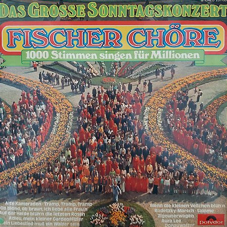 LP - Fischer Chöre – Das Grosse Sonntagskonzert (Importado Alemanha)