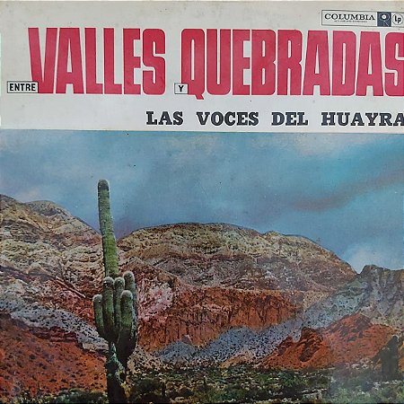 LP - Las Voces de Huayra ‎– Entre Valles Y Quebradas (Importado Argentina)