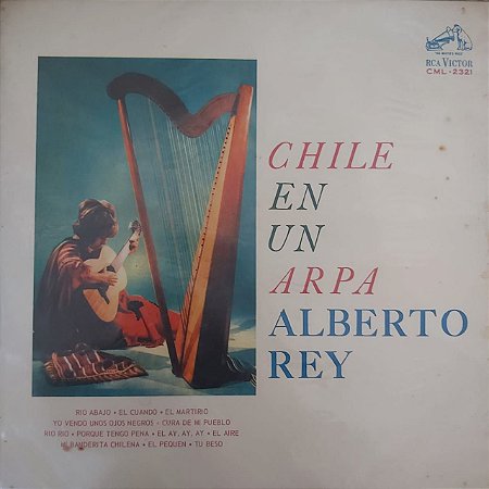 LP - Alberto Rey ‎– Chile En Un Arpa (Importado Chile)