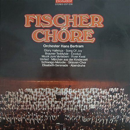 LP - Fischer Chöre - Orchester Hans Bertram  (Importado Alemanha)