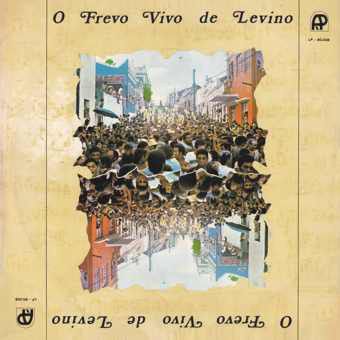 CD - José Menezes E Sua Orquestra – O Frevo Vivo de Levino