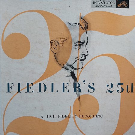 LP - Arthur Fiedler - The Boston Pops Orchestra – Fiedler's 25th