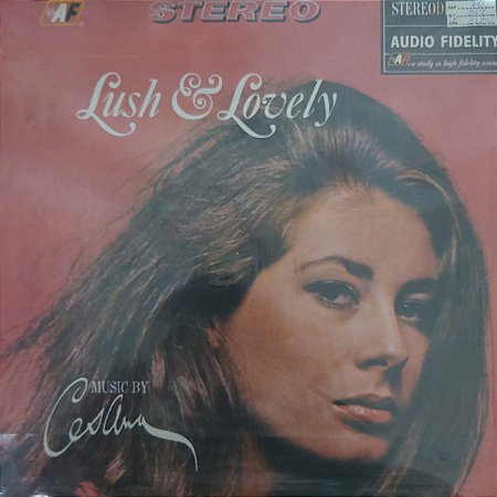 LP - Cesana – Lush & Lovely