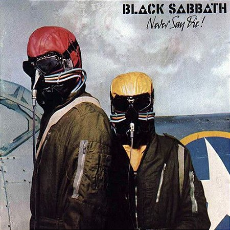 LP - Black Sabbath – Never Say Die! (Novo - Lacrado) (Importado)