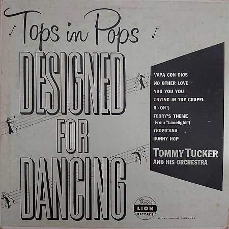 LP - Tommy Tucker And His Orchestra – Designed For Dancing - Tops In Pops (Importado US) (10")