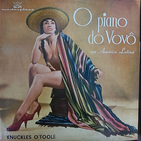 LP - Knuckles O'Toole – O Piano Do Vovô Na América Latina