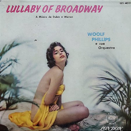 LP - Woolf Phillips And His Orchestra – Lullaby Of Broadway