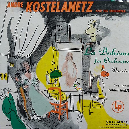 LP - André Kostelanetz And His Orchestra – La Bohême For Orchestra
