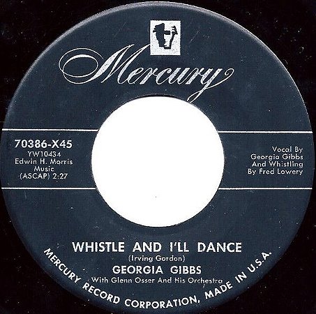 COMPACTO - Georgia Gibbs ‎– Whistle And I'll Dance / Wait For Me, Darling