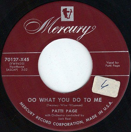 COMPACTO - Patti Page - Oo What You Do To Me / Now That I'm In Love