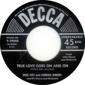 COMPACTO - Burl Ives And Gordon Jenkins  ‎– True Love Goes On And On / Brave Man