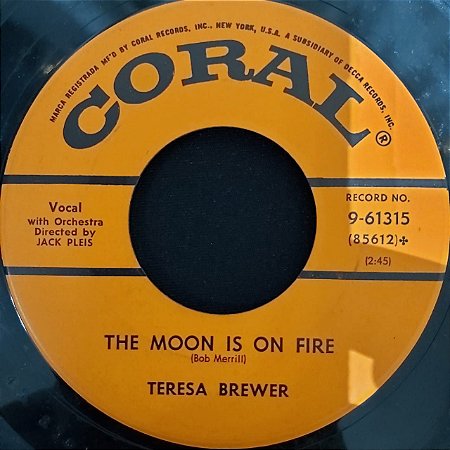 COMPACTO - Teresa Brewer – Let Me Go, Lover! / The Moon Is On Fire (Importado US)