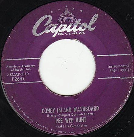 COMPACTO - Pee Wee Hunt And His Orchestra – Coney Island Washboard / Mama's Gone Good Bye