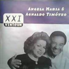 CD - ANGELA MARIA & AGNALDO TIMÓTEO (Coleção 21 GRANDES SUCESSOS)