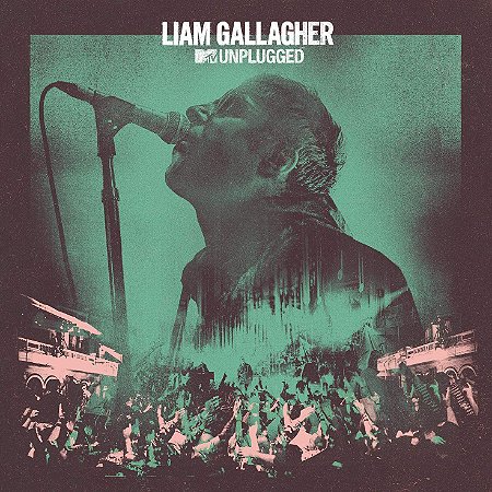 CD - Liam Gallagher – MTV Unplugged (Novo Lacrado)