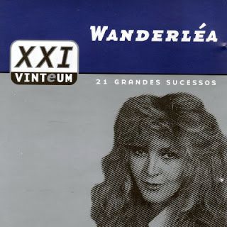 CD - WANDERLÉA (Coleção XXI (VINTeUM) : 21 GRANDES SUCESSOS)