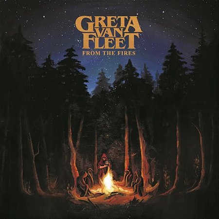 LP - Greta Van Fleet – From The Fires - IMPORTADO (NOVO - LACRADO)