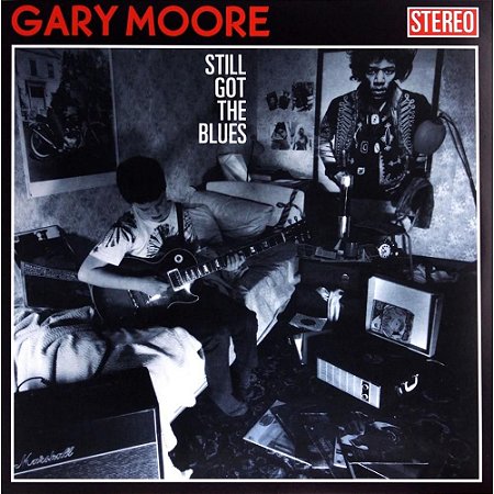 LP - Gary Moore – Still Got The Blues - IMPORTADO (Europe) (NOVO - LACRADO)