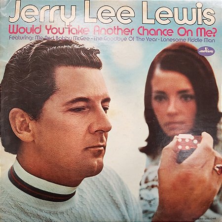 LP - Jerry Lee Lewis - Would You Take Another Chance On Me? (Importado US)