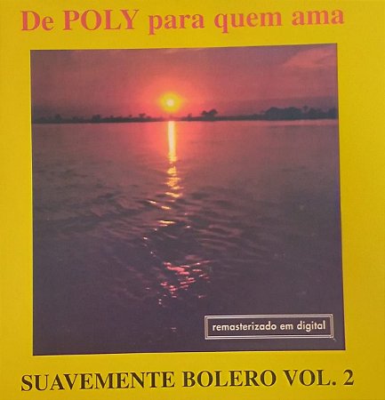 CD - De Poly para Quem Ama Bolero - Suavemente Bolero Vol. 2