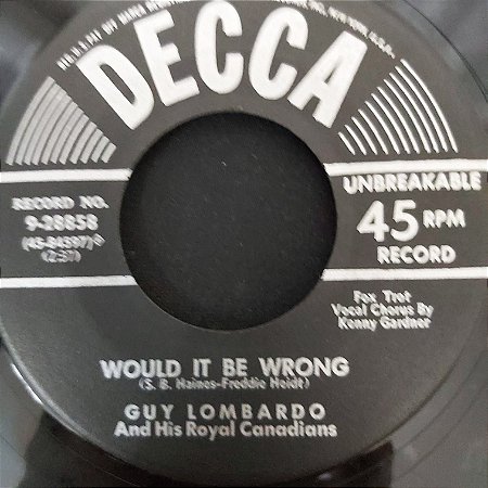 COMPACTO - Guy Lombardo - Would It Be Wrong / When I Plunk On My Guitar (Importado US) (7")