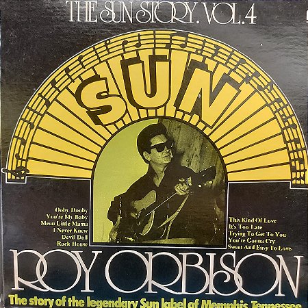 LP - Roy Orbison – The Sun Story Vol.4 (Importado US)