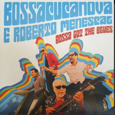 LP - Bossacucanova E Roberto Menescal ‎– Bossa Got The Blues (Novo - Lacrado) Polysom