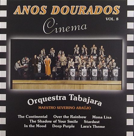 CD - ORQUESTRA TABAJARA - ANOS DOURADOS - Vol. 8 - Cinema