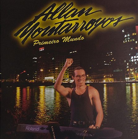 CD - Allan Montarroyos - Primeiro Mundo