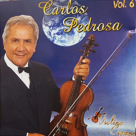 CD - Carlos Pedrosa - Violino Cigano - Vol.6