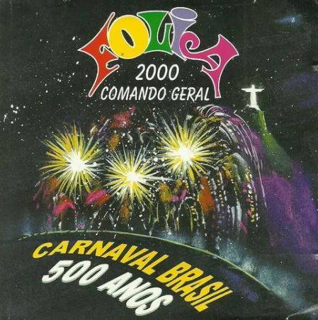 CD - Folia 2000 Comando Geral - Carnaval Brasil 500 anos