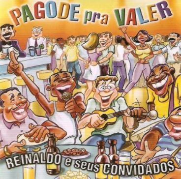 CD - Reinaldo E Seus Convidados – Pagode Pra Valer