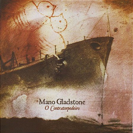 CD -  Mano Gladstone - O Contorpedeiro