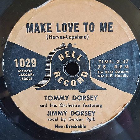 COMPACTO - Tommy Dorsey And Jimmy Dorsey - Make Love To Me / My Friend The Ghost (Importado US)