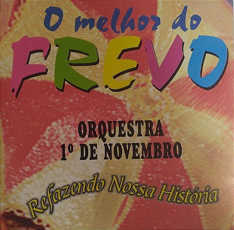 CD - Orquestra 1 de Novembro - O melhor do Frevo