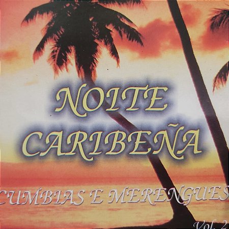 CD - Noite Caribeña - Cumbias e Merengues - Vol.2 (Vários Artistas)