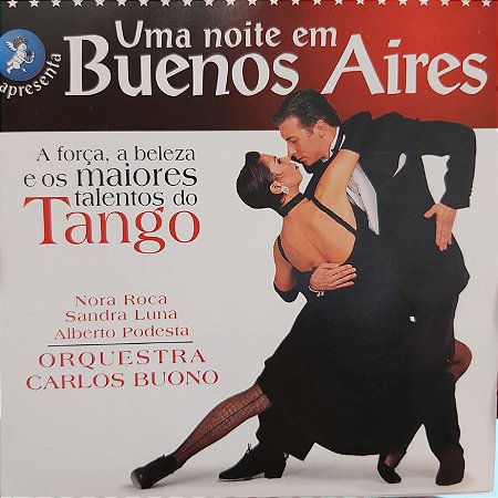 CD - Uma Noite Em Buenos Aires  - Nora Roca, Sandra Luna, Alberto Podesta