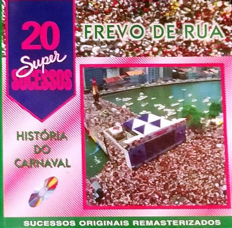 CD - FREVO DE RUA (HISTÓRIA DO CARNAVAL) - Banda Municipal do Recife (Coleção 20 Super Sucessos)