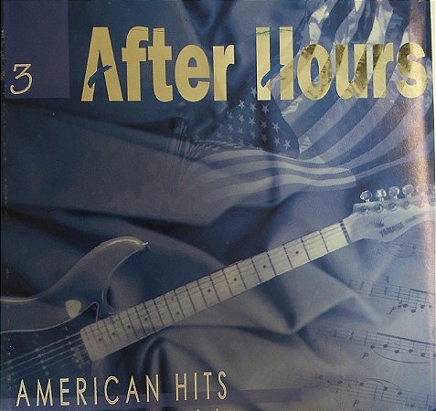CD - After Hours - American Hits - Músicas Instrumentais - Vol. 3