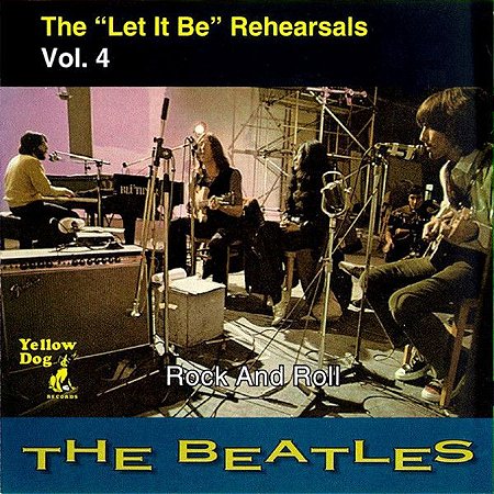 CD - The Beatles – The "Let It Be" Rehearsals, Vol. 4 - Rock And Roll (Importado (Europe))