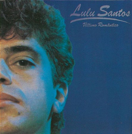 CD - Lulu Santos – Último Romântico (Novo - Lacrado)
