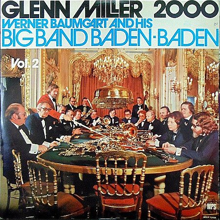 LP - Glenn Miller 2000 - Werner Baumgart's Big Band Baden-Baden – Vol. 2