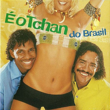 CD - É O Tchan – É O Tchan Do Brasil