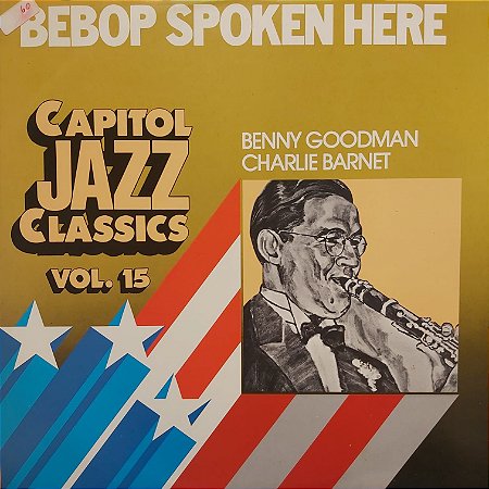 LP - Benny Goodman, Charlie Barnet – Bebop Spoken Here