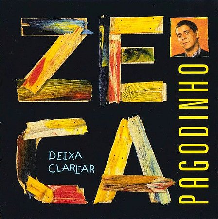 CD - Zeca Pagodinho – Deixa Clarear