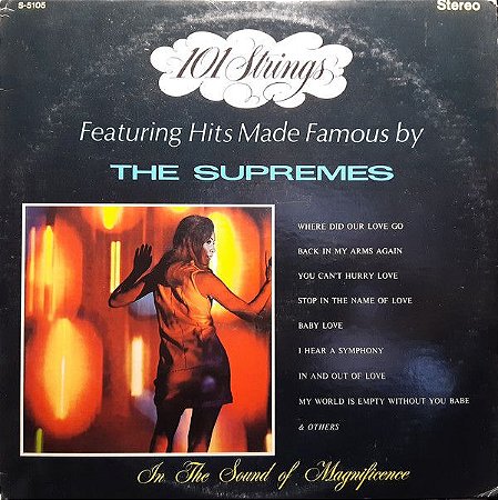 LP - 101 Strings – Featuring Hits Made Famous By The Supremes - Importado (US) (Série In The Sound Of Magnificence)