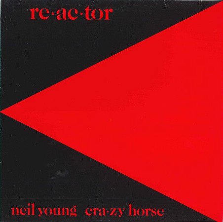 LP - Neil Young & Crazy Horse – Reactor (Novo - Lacrado) Importado Europe