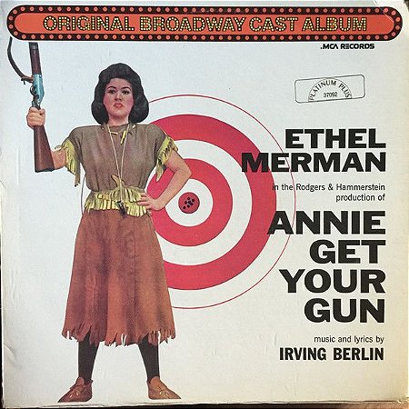 LP - Ethel Merman And Ray Middleton – Annie Get Your Gun (Original Broadway Cast Album) - Importado (US)