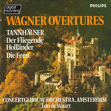 LP - Wagner Overtures - Concertgebouw Orchestra, Amsterdam, Edo de Waart