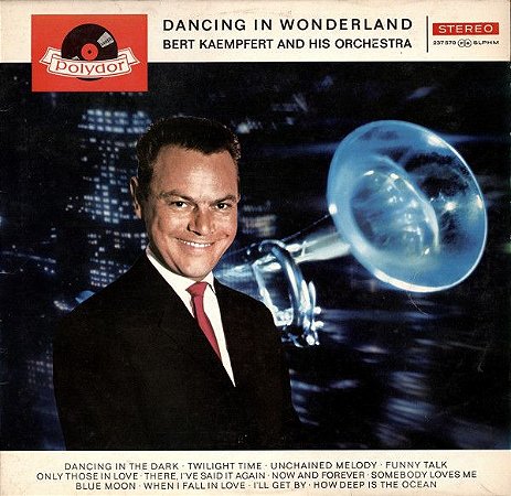LP - Bert Kaempfert And His Orchestra ‎– Dancing In Wonderland